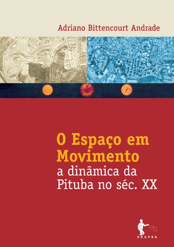 ﻿فضا در حرکت: پویایی پیتوبا در قرن بیستم