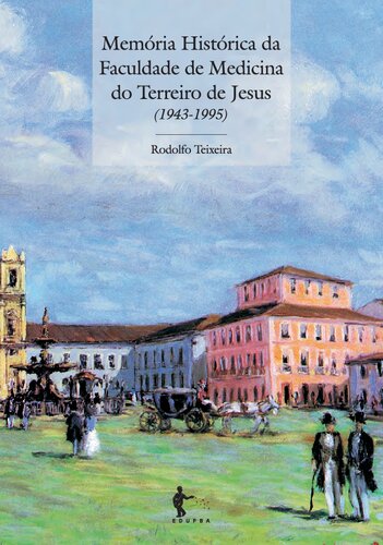 ﻿حافظه تاریخی دانشکده پزشکی Terreiro de Jesus (1943-1995)