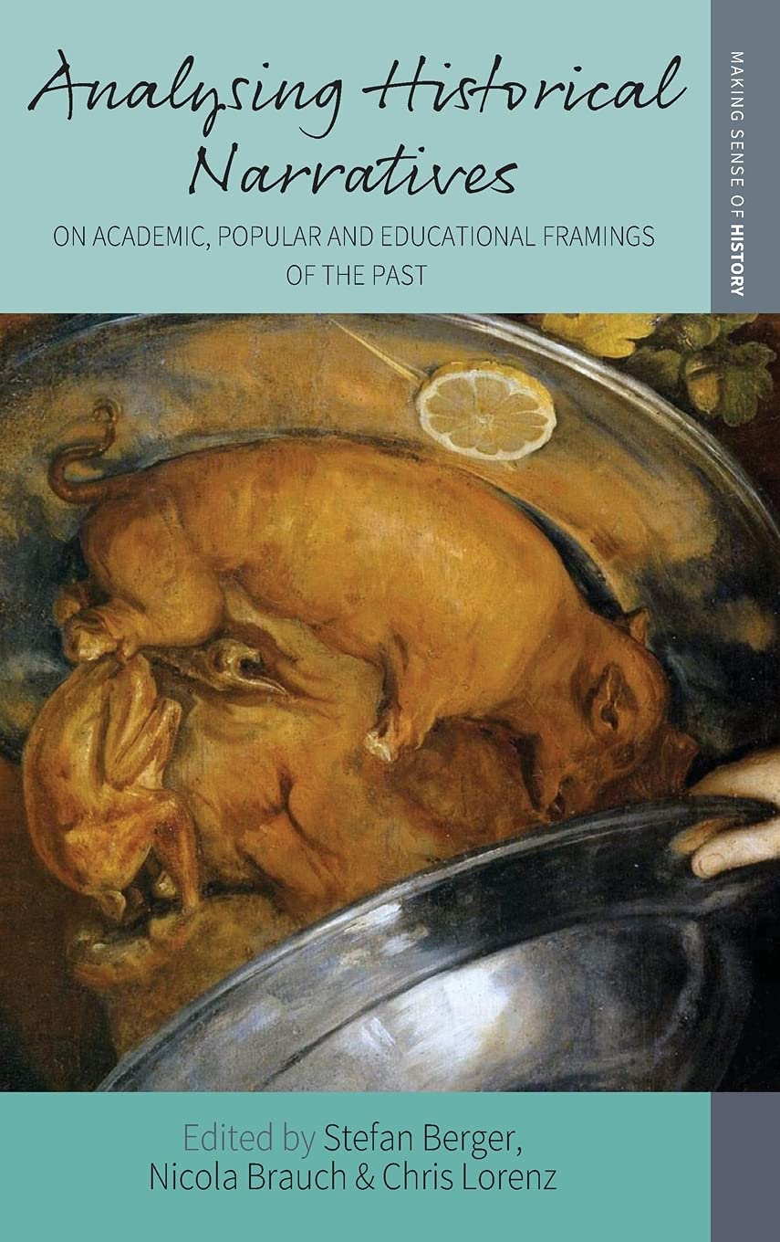 ﻿تحلیل روایت‌های تاریخی: در چارچوب‌های دانشگاهی، عامیانه و آموزشی گذشته