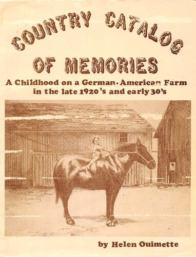 ﻿کاتالوگ خاطرات کشور: کودکی در یک مزرعه آلمانی-آمریکایی در اواخر دهه 1920 و 30