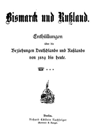 ﻿بیسمارک و روسیه افشاگری در مورد روابط آلمان و روسیه از 1859 تا کنون