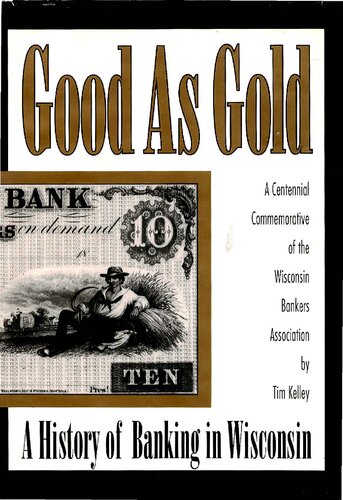 ﻿خوب به عنوان طلا: تاریخچه بانکداری در ویسکانسین