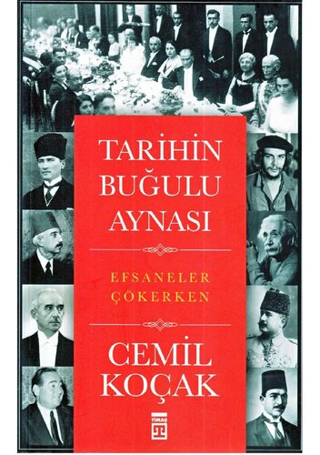 ﻿آینه مه آلود تاریخ: همانطور که افسانه ها فرو می ریزند