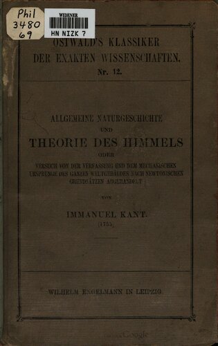 ﻿تاریخ طبیعی عمومی و تئوری بهشت ​​یا تلاش برای تشکیل و منشأ مکانیکی کل ساختار جهان که طبق اصول نیوتنی درمان شده است (1755)