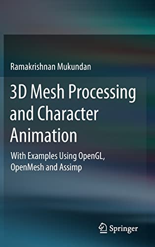 ﻿پردازش مش سه بعدی و انیمیشن کاراکتر: با مثال هایی با استفاده از OpenGL، OpenMesh و Assimp