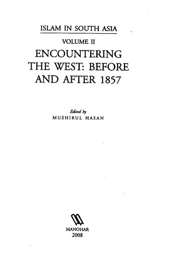 ﻿اسلام در جنوب آسیا، جلد 2: مواجهه با غرب: قبل و بعد از 1857
