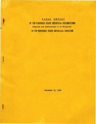 ﻿گزارش نهایی کمیته های فرعی صدمین سالگرد ایالت ویسکانسین