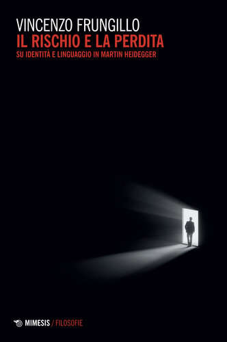 ﻿ریسک و ضرر. درباره هویت و زبان در مارتین هایدگر