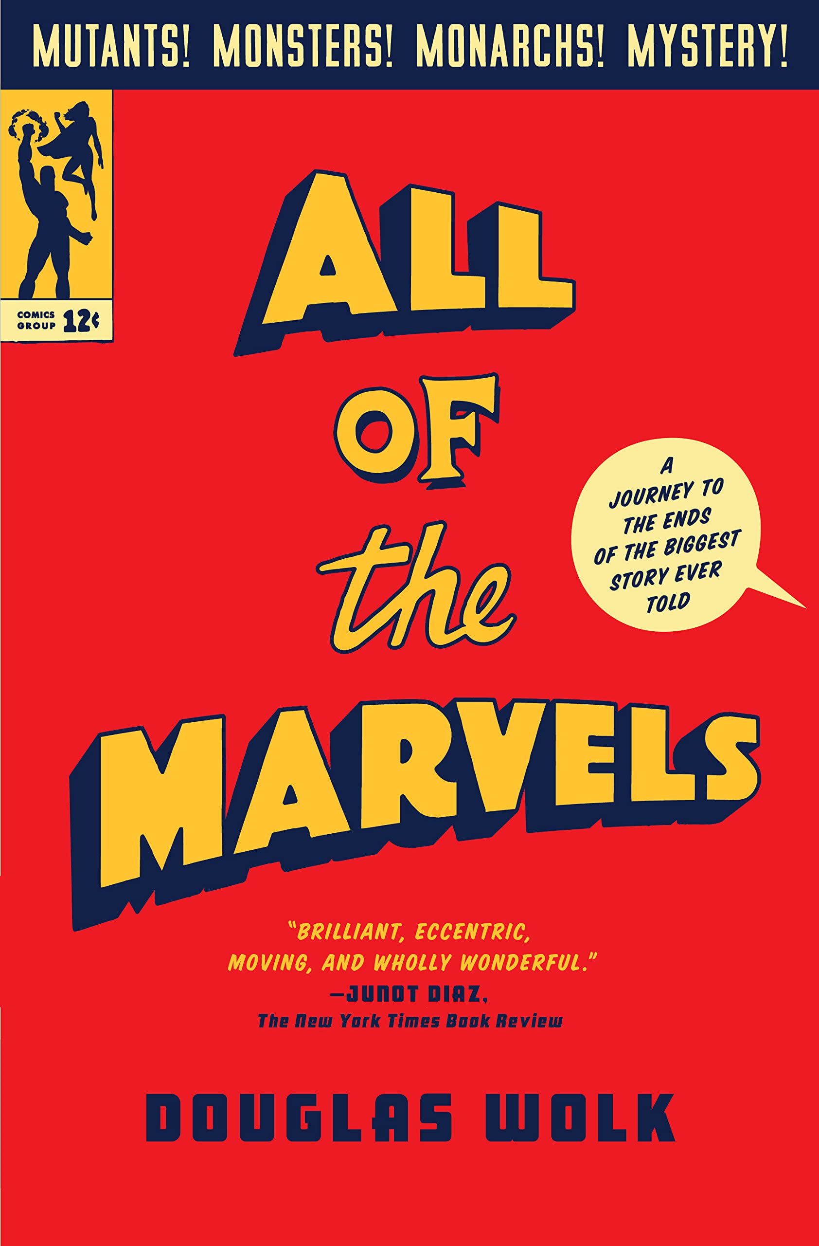﻿All of the Marvels: A Journey to the Ends of the Biggest Story Tool