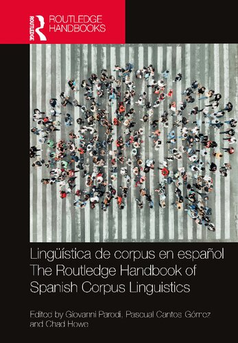 ﻿Corpus Linguistics in Spanish / The Routledge Handbook of Spanish Corpus Linguistics