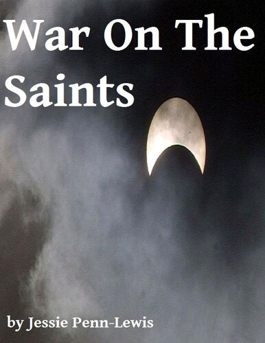 ﻿War on the Saints: Original and Unabridged Edition 1912 [مشروح]