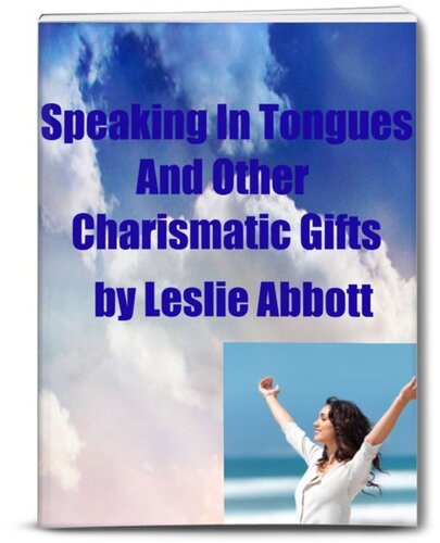 ﻿صحبت کردن به زبان ها و سایر هدایای کاریزماتیک