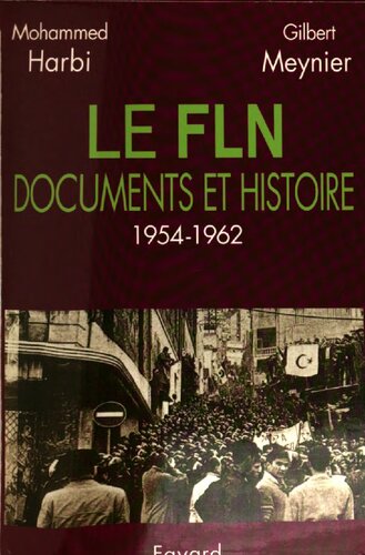 ﻿FLN، اسناد و تاریخ: 1954-1962