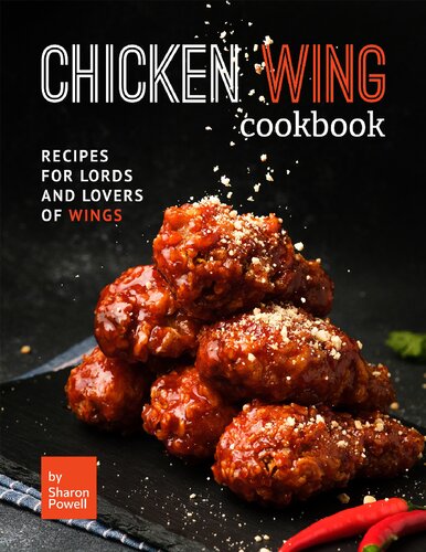 ﻿کتاب آشپزی بال مرغ: دستورهایی برای اربابان و عاشقان بال