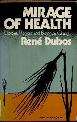﻿سراب سلامت: اتوپیاها، پیشرفت و تغییرات بیولوژیکی (نسخه اسکن شده)