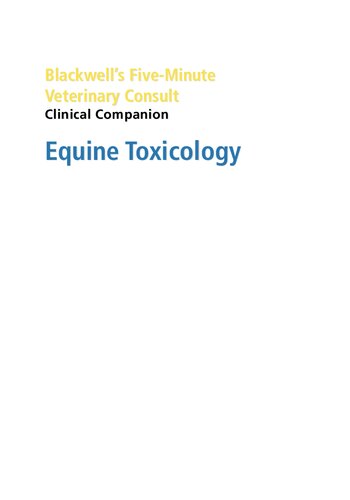 ﻿Blackwells Five-minute Veterinary Consult with Clinical Companion Toxicology Equine (Lynn R. Hovda، Dionne Benson و غیره) (z-lib.org)
