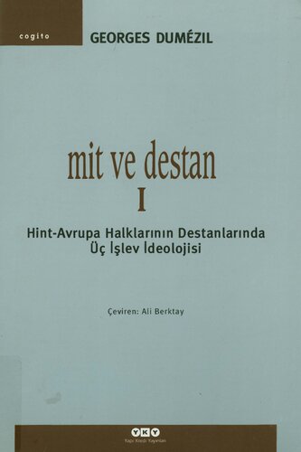 ﻿اسطوره و حماسه: سه ایدئولوژی کارکردی در حماسه های مردمان هند و اروپایی