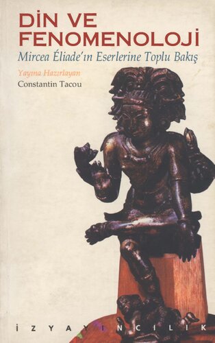 ﻿دین و پدیدارشناسی: مروری بر آثار میرچا الیاده