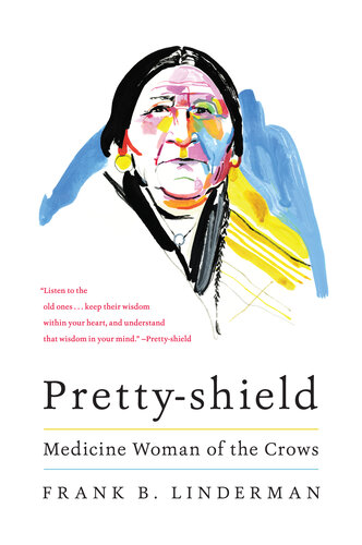 ﻿Pretty-shield: Medicine Woman of the Crows