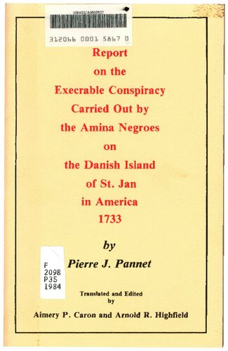 ﻿گزارشی در مورد توطئه انکارناپذیر انجام شده توسط آمینه سیاهپوستان در جزیره سنت جان دانمارک در آمریکا، 1733