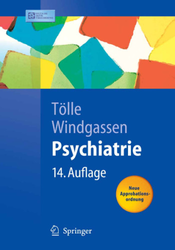 Psychiatrie: einschließlich Psychotherapie (Springer-Lehrbuch)
