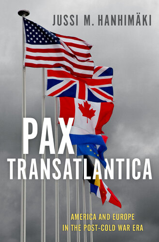 ﻿Pax Transatlantica: آمریکا و اروپا در دوران پس از جنگ سرد