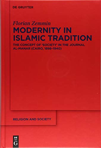 ﻿مدرنیته در سنت اسلامی: مفهوم جامعه در مجله المنار; قاهره، 1898-1940