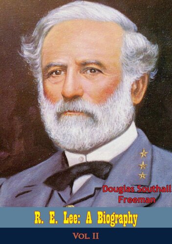 ﻿R. E. Lee: A Biography, Vol. II