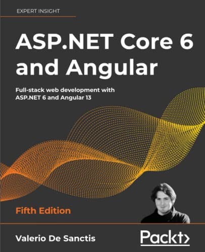﻿ASP.NET Core 6 و Angular: توسعه وب تمام پشته با ASP.NET 6 و Angular 13، نسخه پنجم
