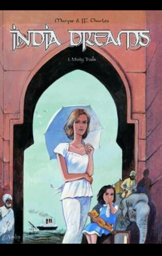 ﻿India Dreams 1 - Misty Trails