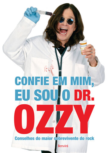 ﻿به من اعتماد کن، من دکتر هستم. OZZY: ADVICE FROM GREATEST SURVIVOR ROCK - نسخه اول