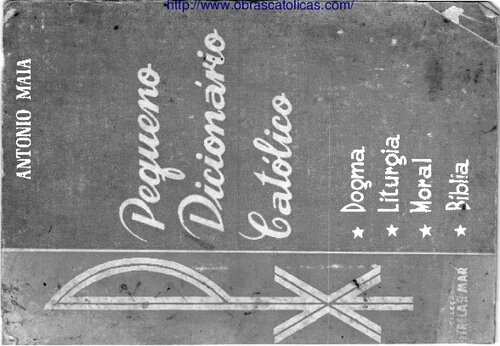 ﻿فرهنگ لغت کوچک کاتولیک: جزم، عبادت، اخلاق، کتاب مقدس