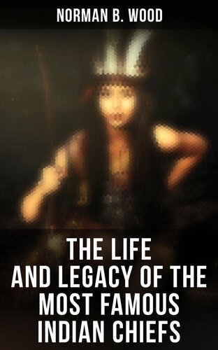 ﻿زندگی و میراث مشهورترین سران هندی