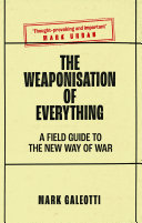 ﻿اسلحه سازی همه چیز: راهنمای میدانی برای راه جدید جنگ