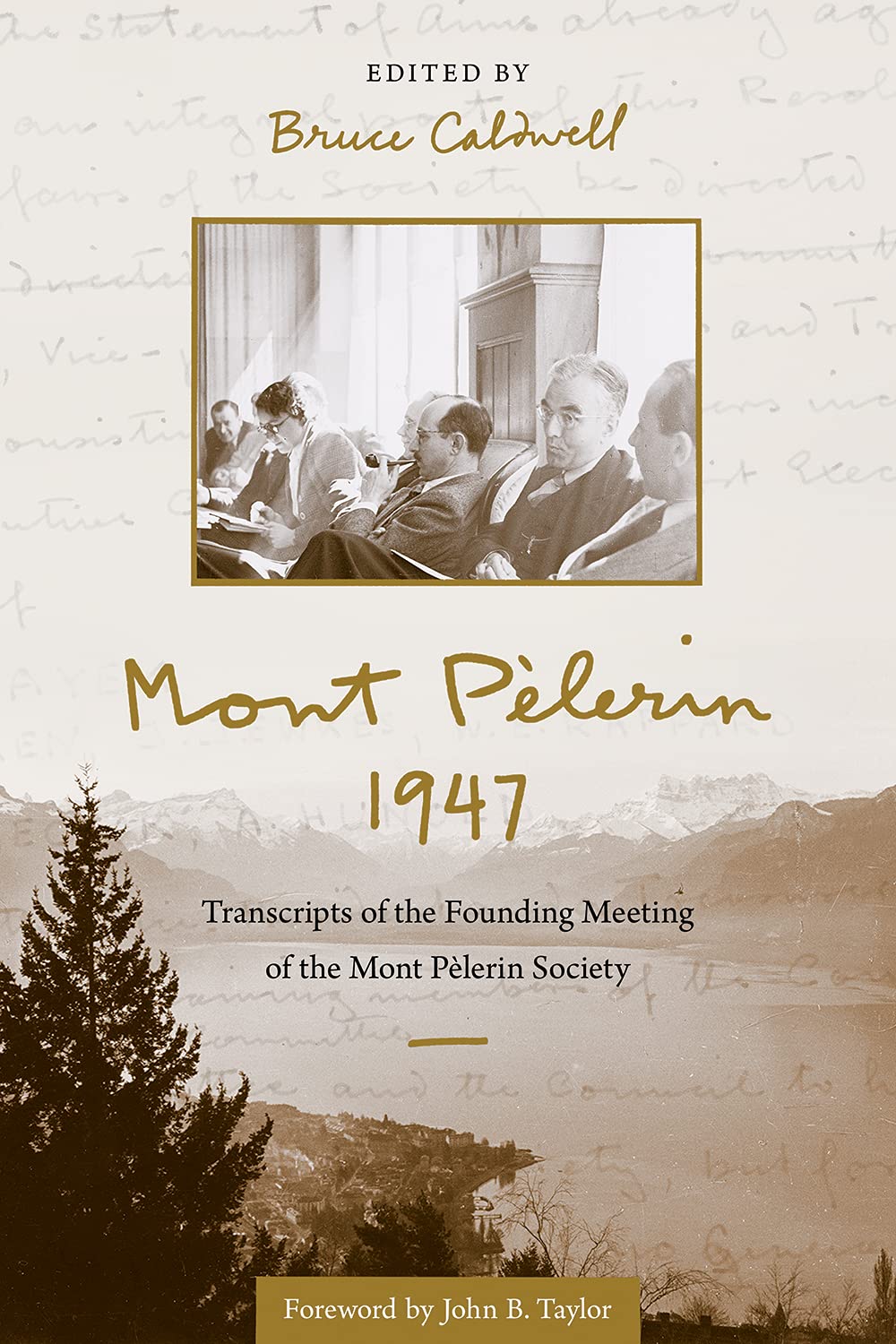 ﻿Mont Pèlerin 1947: رونوشت های جلسه موسس انجمن Mont Pèlerin