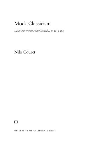 ﻿کلاسیک گرایی ساختگی: کمدی فیلم آمریکای لاتین، 1930-1960