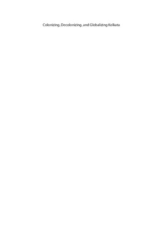 ﻿استعمار، استعمارزدایی، و جهانی شدن کلکته: از یک شهر استعماری تا یک شهر پست مارکسیستی