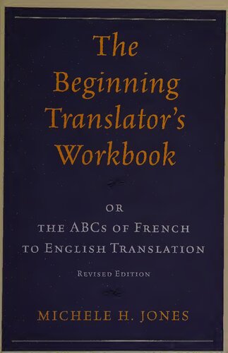 ﻿کتاب کار مترجم مبتدی: یا The Abcs Of French به English Translation: or the ABCs of French to English Translation, ویرایش اصلاح شده