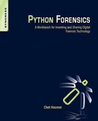 ﻿Python Forensics: یک میز کار برای اختراع و به اشتراک گذاری فناوری پزشکی قانونی دیجیتال