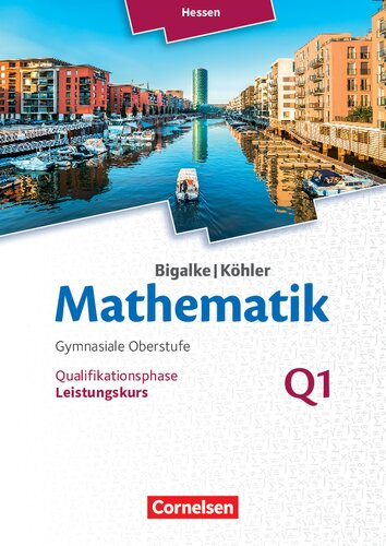﻿Bigalke/Köhler: Mathematics Hessen - نسخه 2016 دوره پیشرفته ترم 1