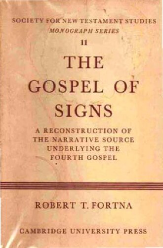 ﻿انجیل نشانه ها: بازسازی منبع روایی زیربنای انجیل چهارم