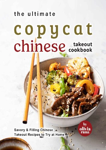 ﻿The Ultimate Copycat China Takeout Cookbook: Savory