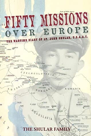 ﻿پنجاه ماموریت بر فراز اروپا: خاطرات دوران جنگ ستوان جان شولار، یوساک