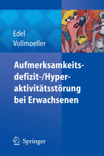﻿Aufmerksamkeitsdefizit-/Hyperaktivitätsstörung bei Erwachsenen