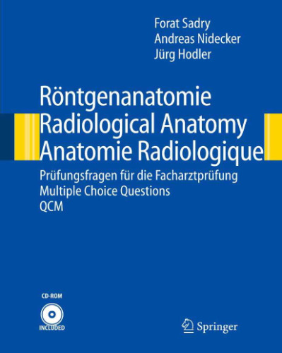 روانگردان آناتومی رادیولوژیک. Anatomie Radiologique: Prufungsfragen Fur Die Facharztprufung / سوالات انتخاب چندگانه / Qcm