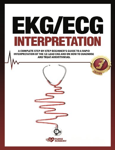 ﻿تفسیر EKG/ECG: راهنمای کامل گام به گام مبتدیان برای تفسیر سریع EKG 12 لید و نحوه تشخیص و درمان آریتمی.