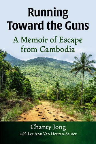 ﻿Running Toward the Guns: A Memoir of Escape from Cambodia