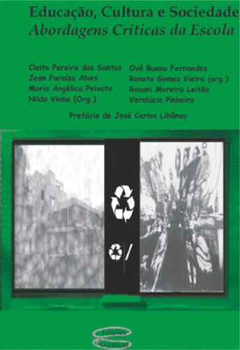 ﻿آموزش، فرهنگ و جامعه، رویکردهای انتقادی به مدرسه