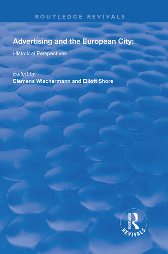 ﻿تبلیغات و شهر اروپایی: دیدگاه‌های تاریخی