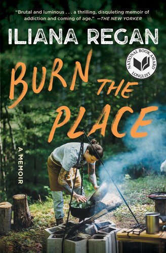 ﻿Burn the Place: A Memoir